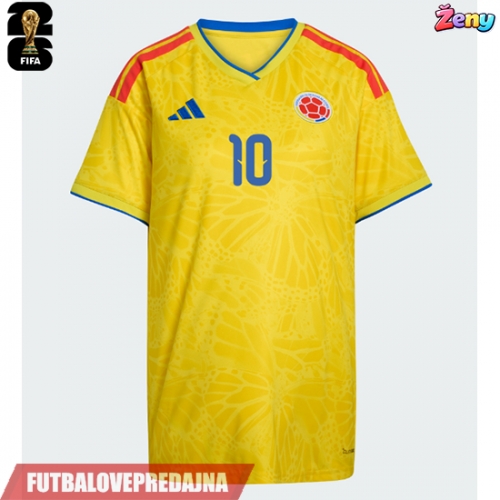 Lacne Ženy Futbalové dres Kolumbia James Rodriguez #10 MS 2026 Krátky Rukáv - Domáci